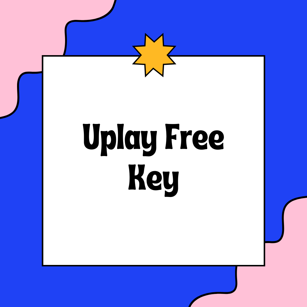 Uplay Free Key