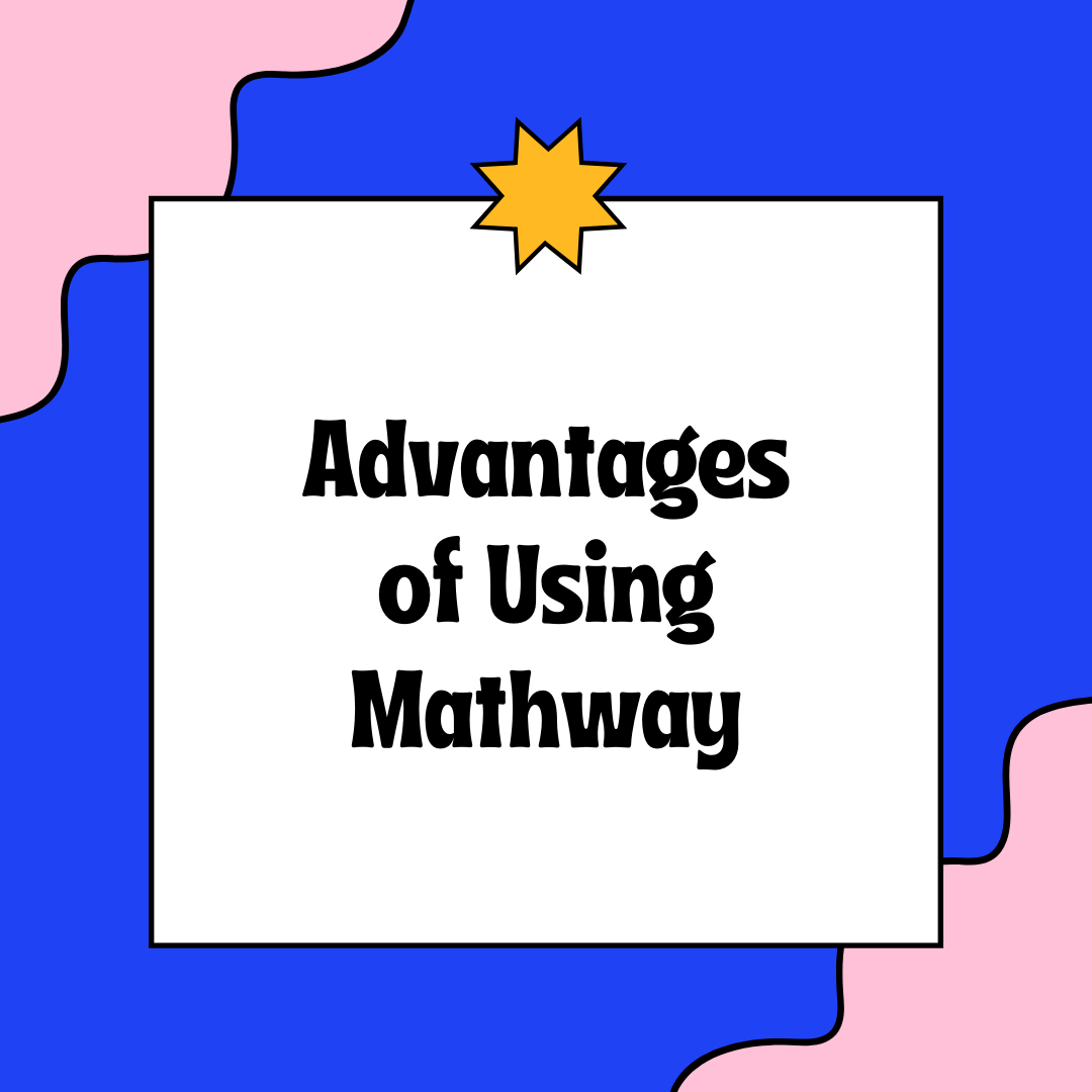 Advantages of Using Mathway