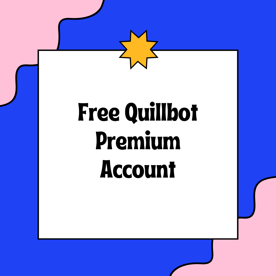 Free Quillbot Premium Account