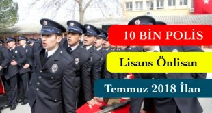 10 bin polis alimi temmuz 2018