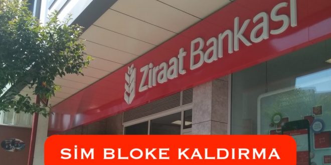 Ziraat Bankası Sim Kart Bloke