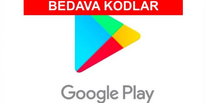 Google Play Bedava Kodlar