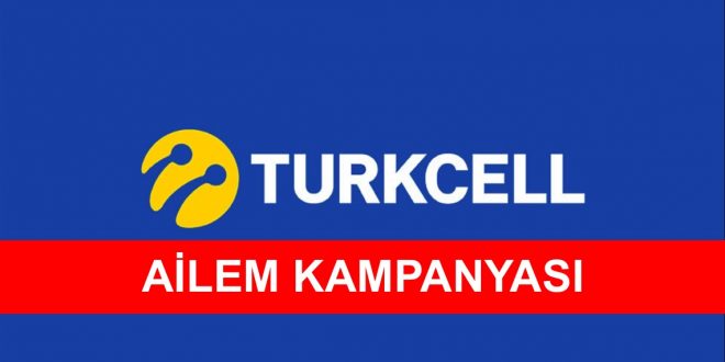 Turkcell Ailem Kampanyası