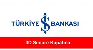 3D Secure Kapatma İş Bankası