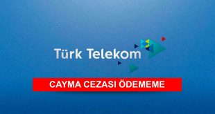 Türk Telekom Cayma Bedeli Ödememe