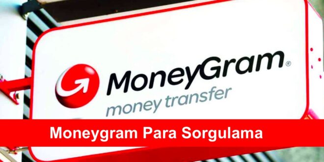 Moneygram Para Sorgulama