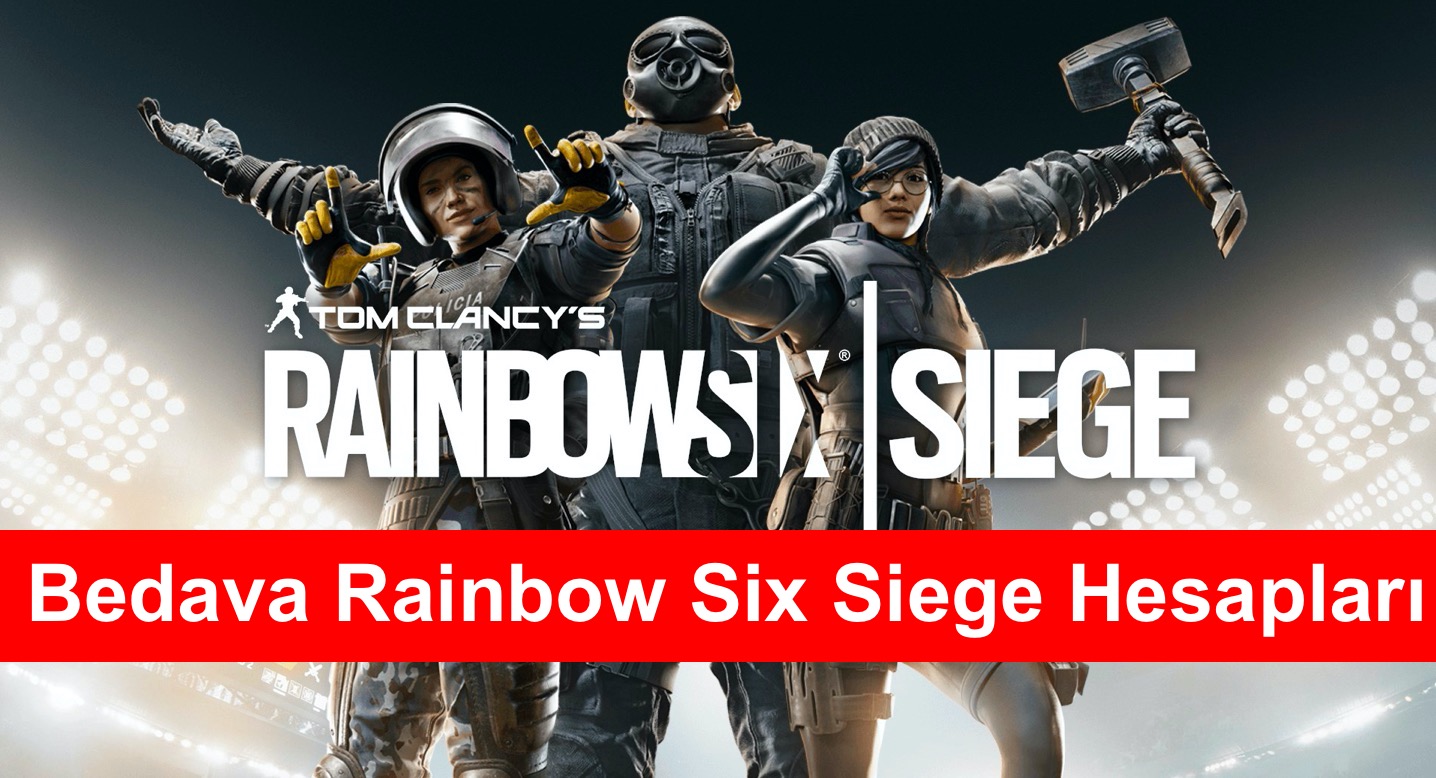 Bedava Rainbow Six Siege Hesaplari